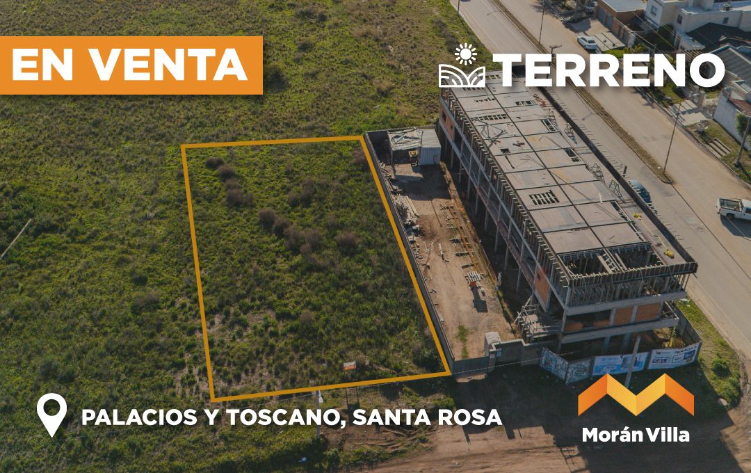 📍 TERRENO EN VENTA | TOSCANO SUR CASI AV. PALACIOS